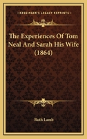 The Experiences Of Tom Neal And Sarah His Wife 1179292715 Book Cover