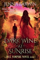 Dark Wine at Sunrise 0998654949 Book Cover