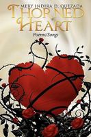 Thorned Heart: Poems/Songs 1434359123 Book Cover