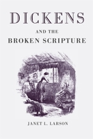 Dickens and the Broken Scripture 0820307696 Book Cover