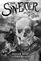 The Sin-Eater and Other Weird Stories 1614984670 Book Cover