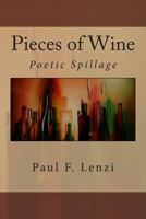 Pieces of Wine 1500352772 Book Cover