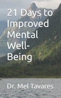 21 Days to Improved Mental Well-Being B0C1JH4DPK Book Cover