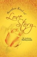 Another Kind of Love Story 1425708587 Book Cover