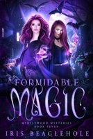 Formidable Magic 1991173466 Book Cover