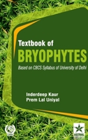 Textbook of Bryophytes: Based on CBCS Syllabus of University of Delhi 9390371457 Book Cover