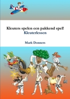 Kleuters spelen een pakkend spel! 0244629072 Book Cover