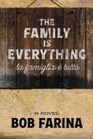 The Family is Everything: la famiglia è tutto B0DZBR6XCT Book Cover