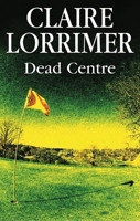 Dead Centre 0727874845 Book Cover