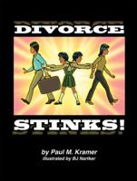 Divorce Stinks 0981974546 Book Cover