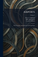 Airports: Their Location, Administration and Legal Basis 1025262530 Book Cover