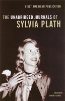 The Unabridged Journals of Sylvia Plath 0385720254 Book Cover