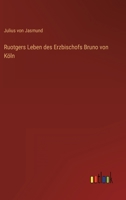 Ruotgers Leben Des Erzbischofs Bruno Von Koln 3368449974 Book Cover