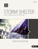 Storm Shelter: God's Embrace in the Psalms (Bible Studies for Life) 1430034998 Book Cover