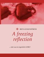 A freezing reflection 3839155819 Book Cover