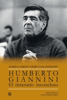 Humberto Giannini: El itinerario inconcluso (Spanish Edition) 9561126249 Book Cover