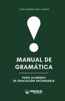 Manual de gramática para alumnos de Educación Secundaria 8499939686 Book Cover