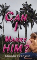 CAN I MARRY HIM?: An Interracial WWBM Love Story With Cultural Drama and a Protective Black Hero (Hunted by Memory: A WWBM Love Story) B0GC7N2JX9 Book Cover