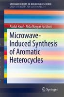 Microwave-Induced Synthesis of Aromatic Heterocycles 940071484X Book Cover