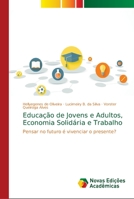 Educação de Jovens e Adultos, Economia Solidária e Trabalho 6139673453 Book Cover