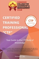 Certified Training Professional CTP Body of Knowledge 1067358277 Book Cover