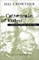 Cathedrals of Kudzu: A Personal Landscape of the South 0807127884 Book Cover