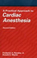 Practical Approach to Cardiac Anesthesia