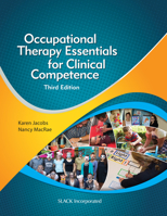 Occupational Therapy Essentials for Clinical Competence 1617116386 Book Cover