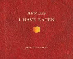 Apples I Have Eaten 0811874591 Book Cover