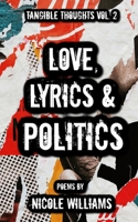 Love, Lyrics & Politics B09PMFV69Q Book Cover