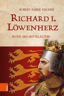 Richard I. Lowenherz: Ikone Des Mittelalters (German Edition) 320520980X Book Cover