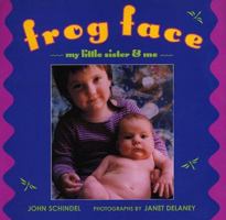 Frog Face: My Little Sister and Me 0805055460 Book Cover