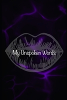 My Unspoken Words B0C9SBTFP1 Book Cover