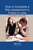 How to Complete a Risk Assessment in 5 Days or Less 0367386410 Book Cover
