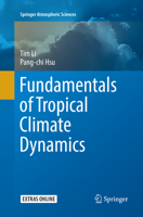 Fundamentals of Tropical Climate Dynamics 3319595954 Book Cover