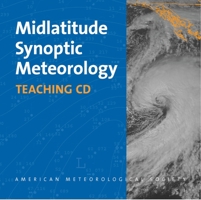 Midlatitude Synoptic Meteorology: Teaching CD with PowerPoint Slides and Other Resources 1878220276 Book Cover