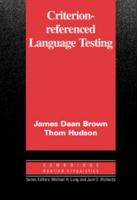 Criterion-Referenced Language Testing (Cambridge Applied Linguistics) 0521000831 Book Cover