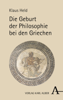 Die Geburt Der Philosophie Bei Den Griechen: Eine Phanomenologische Vergegenwartigung 3495492097 Book Cover