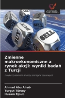 Zmienne makroekonomiczne a rynek akcji: wyniki badan z Turcji (Polish Edition) 6209928471 Book Cover