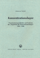 Konzentrationslager: Organisationsgeschichte Und Funktion Der Inspektion Der Konzentrationslager 1934-1938 3486419021 Book Cover