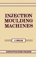 Injection Moulding Machines 9400973608 Book Cover