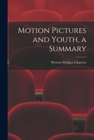 Motion pictures and youth : the Payne fund studies 101922407X Book Cover