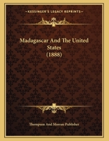 Madagascar And The United States 1166551296 Book Cover