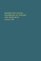 Higher Education: Handbook of Theory and Research, Volume VIII 0875860990 Book Cover