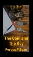 The Coin and the Key 1999394135 Book Cover