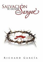 Salvacion Se Escribe Con Sangre 1456711040 Book Cover
