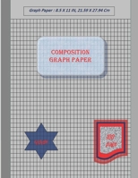 Graph Paper Notebook 8. 5 X 11 in, 100 Sheets : Composition Graph Paper, Coordinate Paper, Grid Paper, or Squared Paper Notebook with a Place for Every Title 167254808X Book Cover