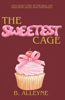 The Sweetest Cage B0FSBPYSMC Book Cover