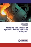 Modeling and Analysis of Injection Chamber of HP Die Casting M/C 6202059958 Book Cover