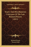 Tract and Miscellaneous Criticisms of the Late Richard Porson, Esq. B0BQSKMK4M Book Cover